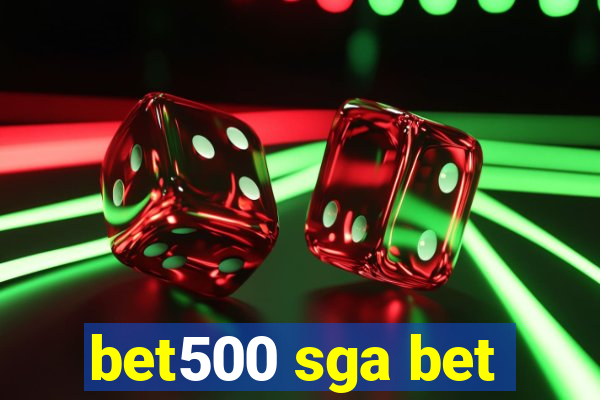 bet500 sga bet